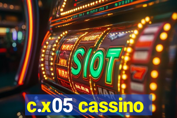 c.x05 cassino